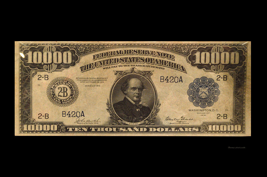 10000-dollar-us-currency-bill-photograph-by-thomas-woolworth