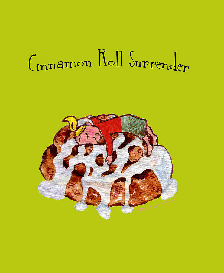 Cinnamon Roll Surrender Painting