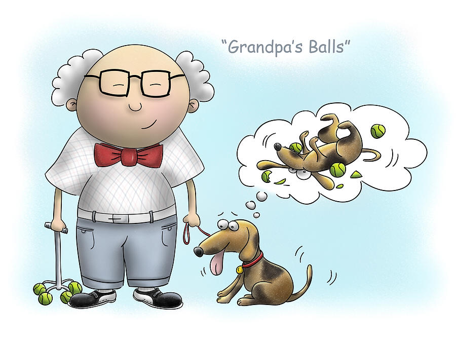 Grandpas Balls Digital Art By Dana Alfonso