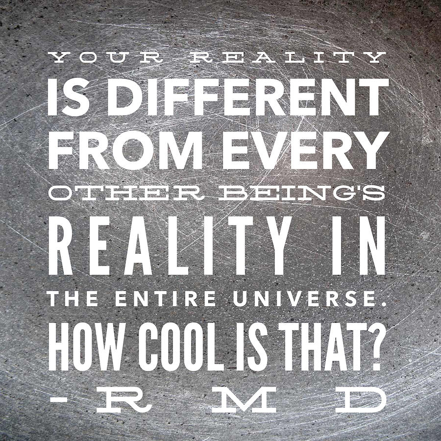 your-reality-is-not-my-reality-ron-davie
