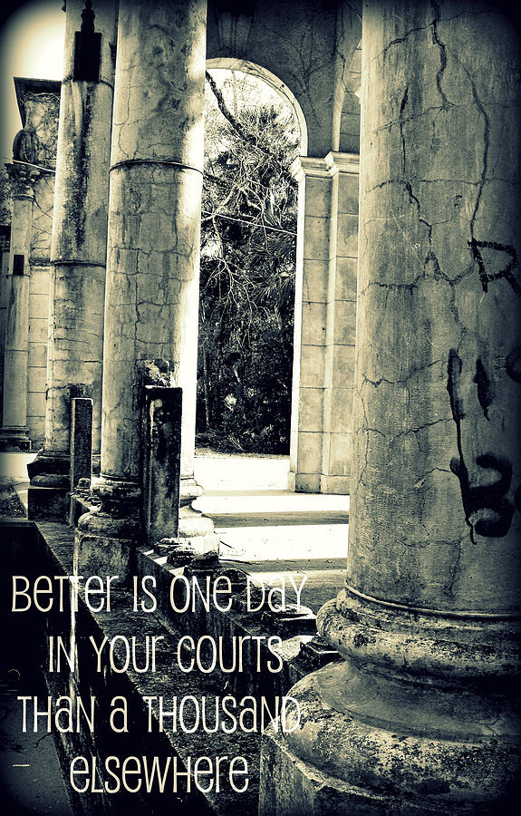 better is one day in Your courts by Laura Ogrodnik