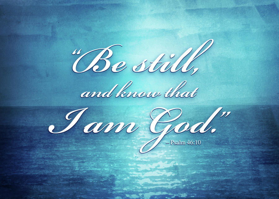 Be Still