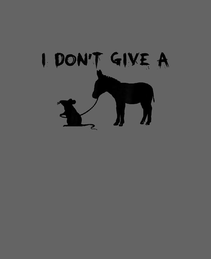 I Don T Give A Rats Ass Mouse Walking Donkey Gift Premium T Shirt