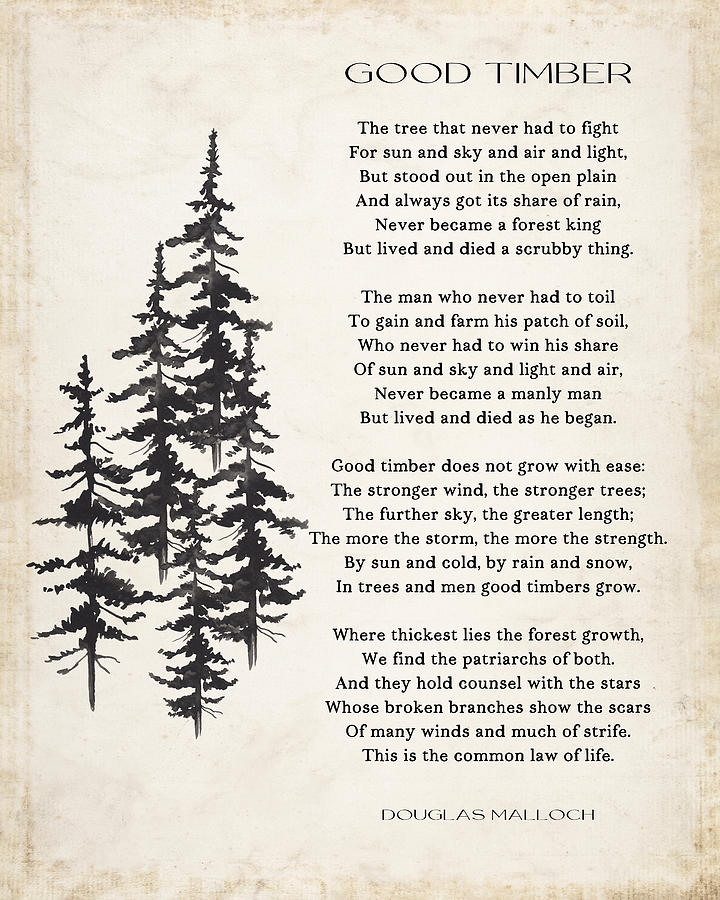 Good Timber Poem LDS Gift Thomas S Monson Mormon Douglas Malloch