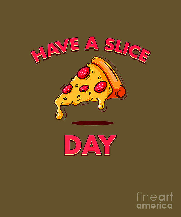 Have A Slice Day Funny Pizza Pizzeria Cheese Tapestry Textile By