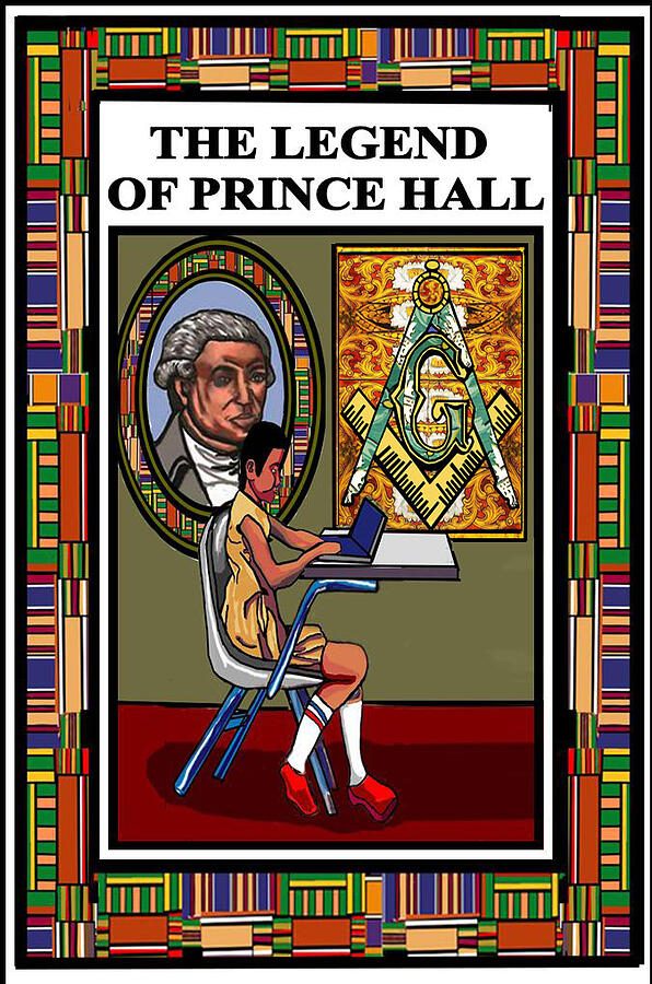 The Legend Of Prince Hall Digital Art By Robert Grooms Fine Art