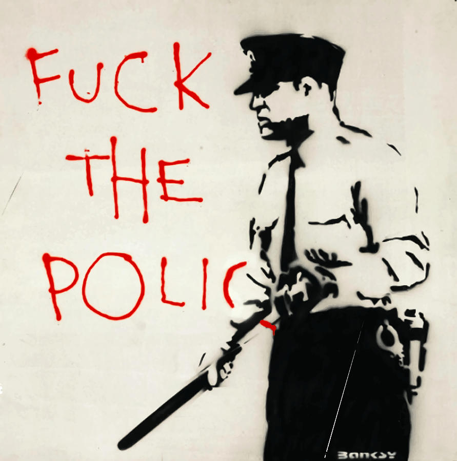 Banksy Fuck The Police Poster Girl Painting By Roxanne Owen Fine Art