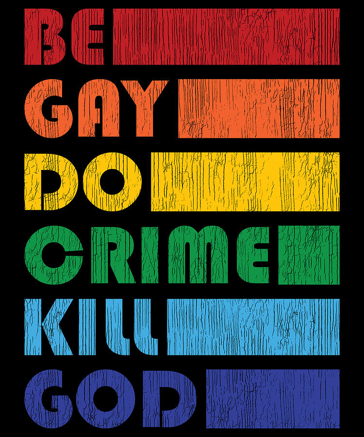 Be Gay Do Crime Gender LGBTQ LGBT Pride Gifts Digital Art By Fuzius