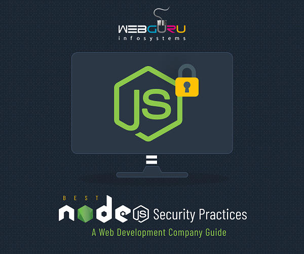 Best Node Js Security Practices A Web Development Company Guide