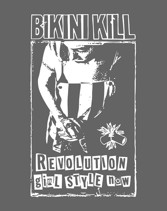 Bikini Kill Revolution Girl Feminism Riot Digital Art By Madelyn Chan