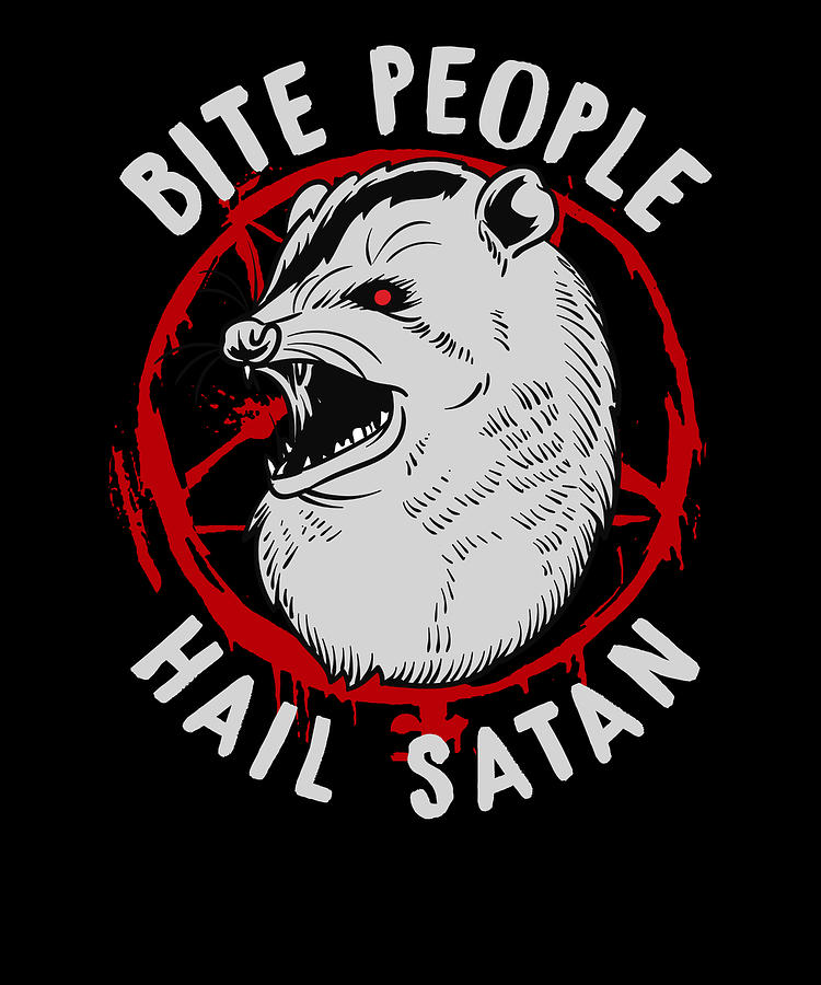 Bite People Hail Satan I Pentagram Possum Product Digital Art By Bi