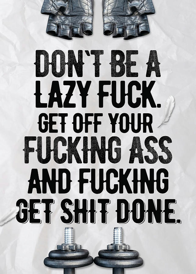 Dont Be A Lazy Fuck Poster Colorize Studio Tapestry Textile By Luke