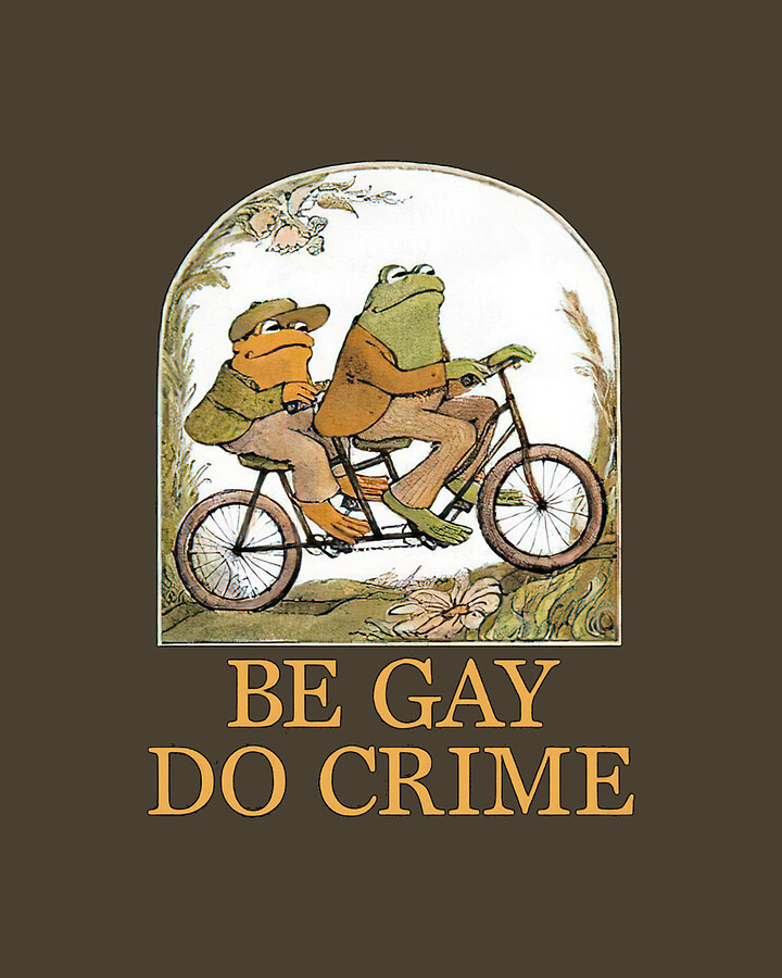 Frog And Toad Be Gay Do Crime Funny Digital Art By Caleb Moran Fine Art America
