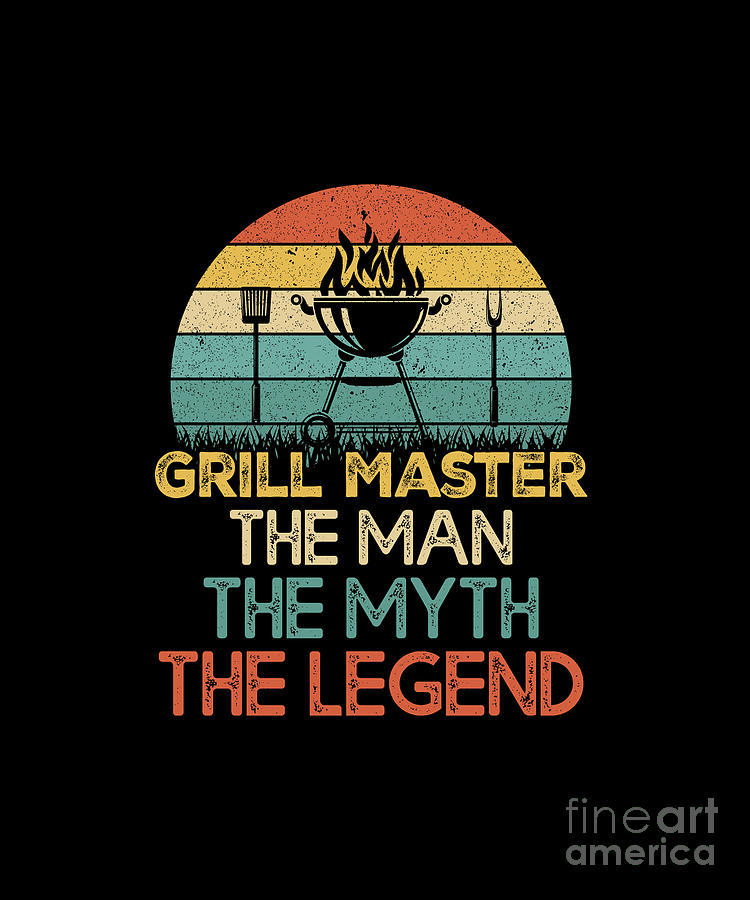 Grill Master The Man The Myth The Legend Digital Art By Sambel Pedes