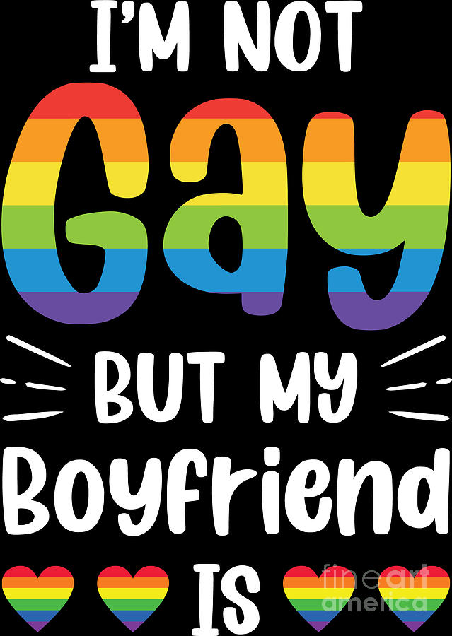 Im Not Gay But My Boyfriend Is Funny Gay Couple Gay Pride Digital Art