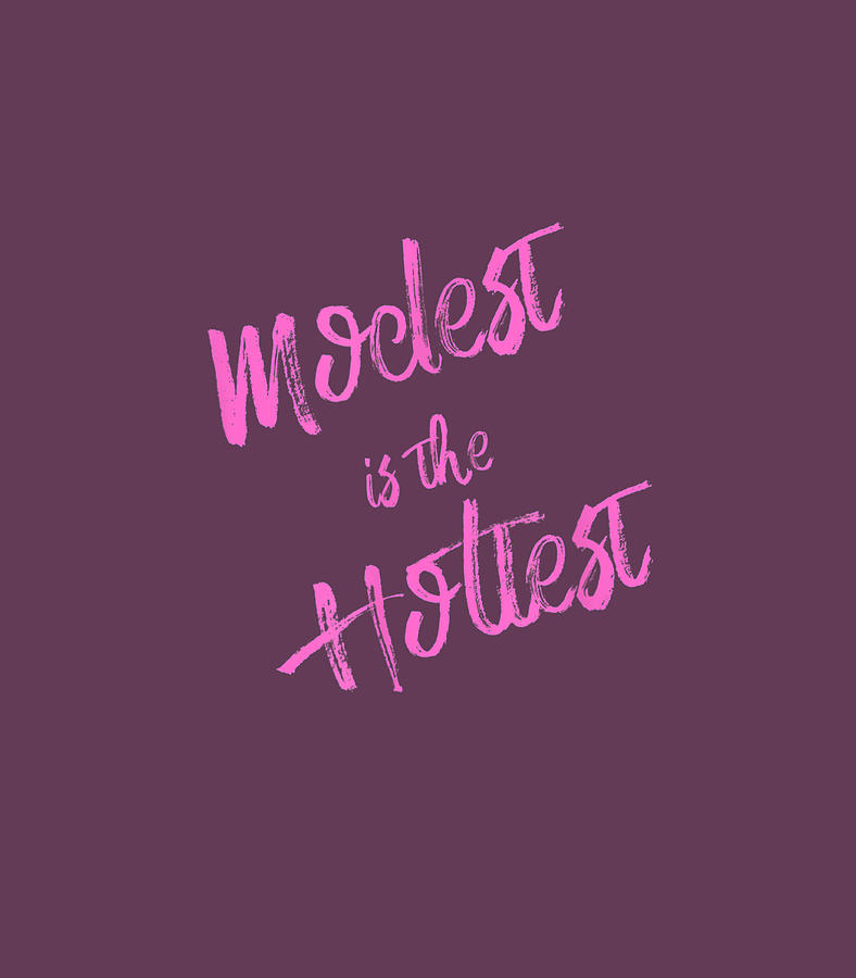 Modest Is The Hottest Jewish Tzniut Tznius Frumpiest Digital Art By