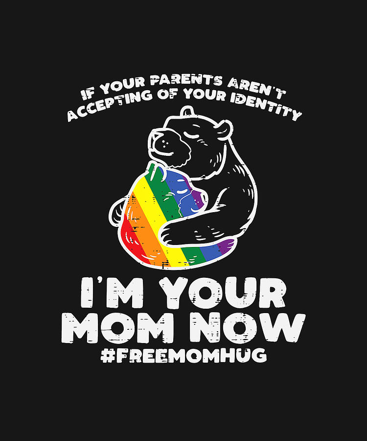 Parents Accepting Im Your Mom Now Bear Hug LGBTQ Gay Pride Drawing By