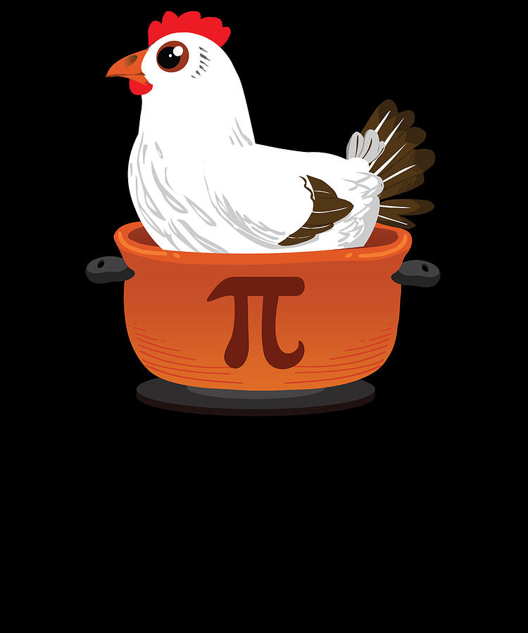 Pi Day Chicken Pot Pie Pun Science Funny Tshirt Digital Art By Michael