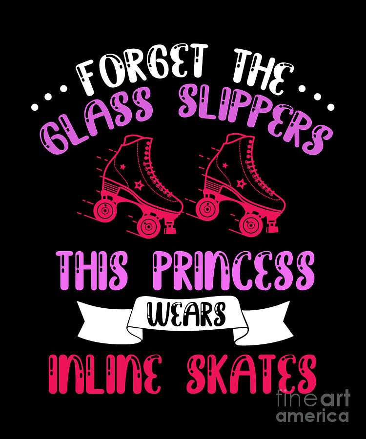 Princess Wears Inline Skates Rollerblading Skater Gift Digital Art By