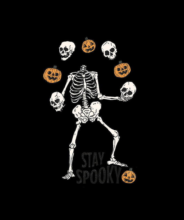 Skeletons Juggling Skulls Stay Spooky Digital Art By Licensed Art