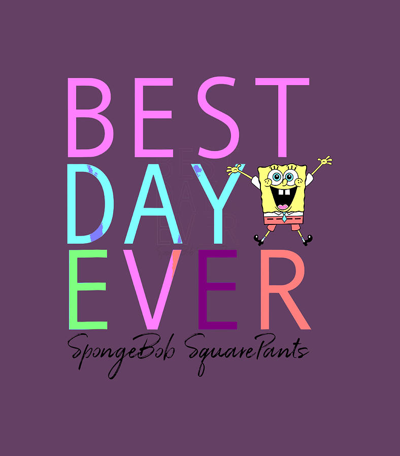 Spongebob Squarepants Best Day Ever Digital Art By Billie Adalyn Fine