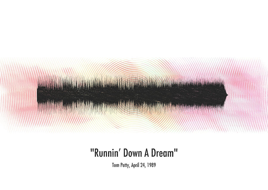 Tom Petty Runnin Down A Dream Waveform Art 396 Digital Art By Database