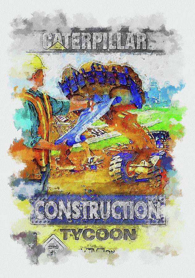 Video Game Caterpillar Construction Tycoon Art Digital Art By Garett