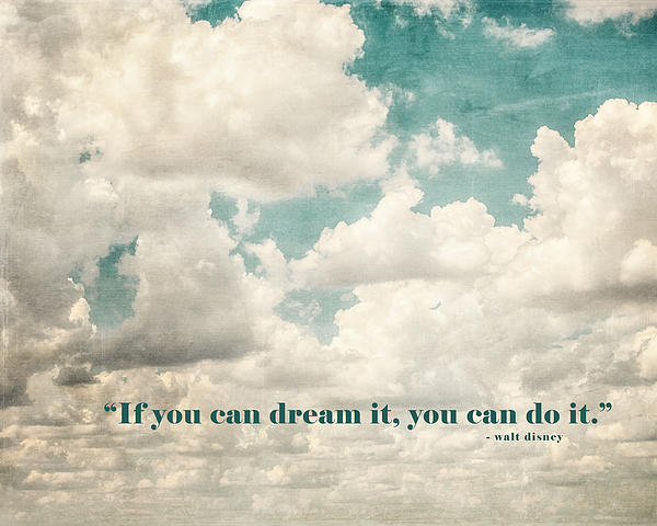 If You Can Dream It You Can Do It Walt Disney Quotation Tapestry For Sale By Lisa R