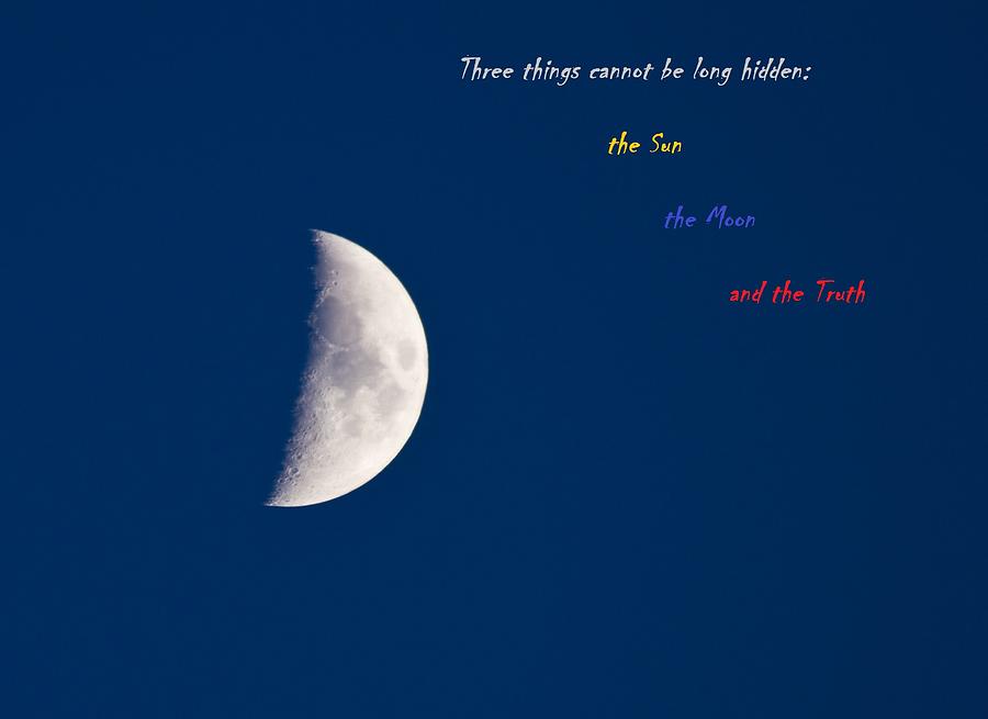  Half Moon with a quote Photograph by Eti Reid
