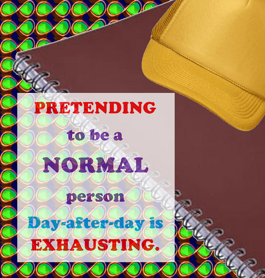 Pretending Normal Comedy Jokes Artistic Quote Images Textures Patterns Background Designs  And Colo Painting