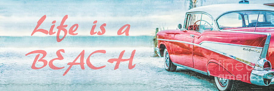1957 Photograph - Life Is A Beach 57 Chevy by Edward Fielding 1957 Photograph - Life Is A Beach 57 Chevy by Edward Fielding