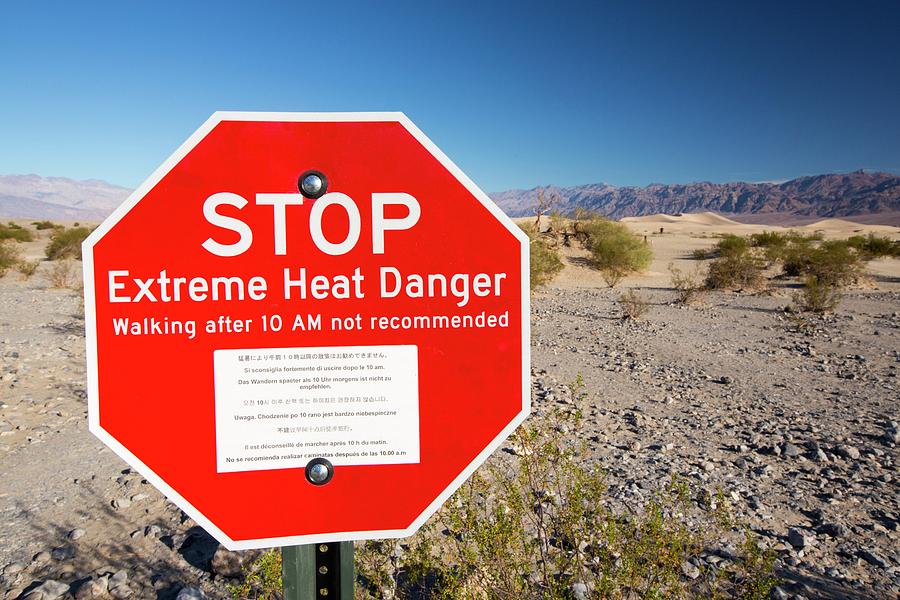 An Extreme Heat Danger Sign Photograph by Ashley Cooper