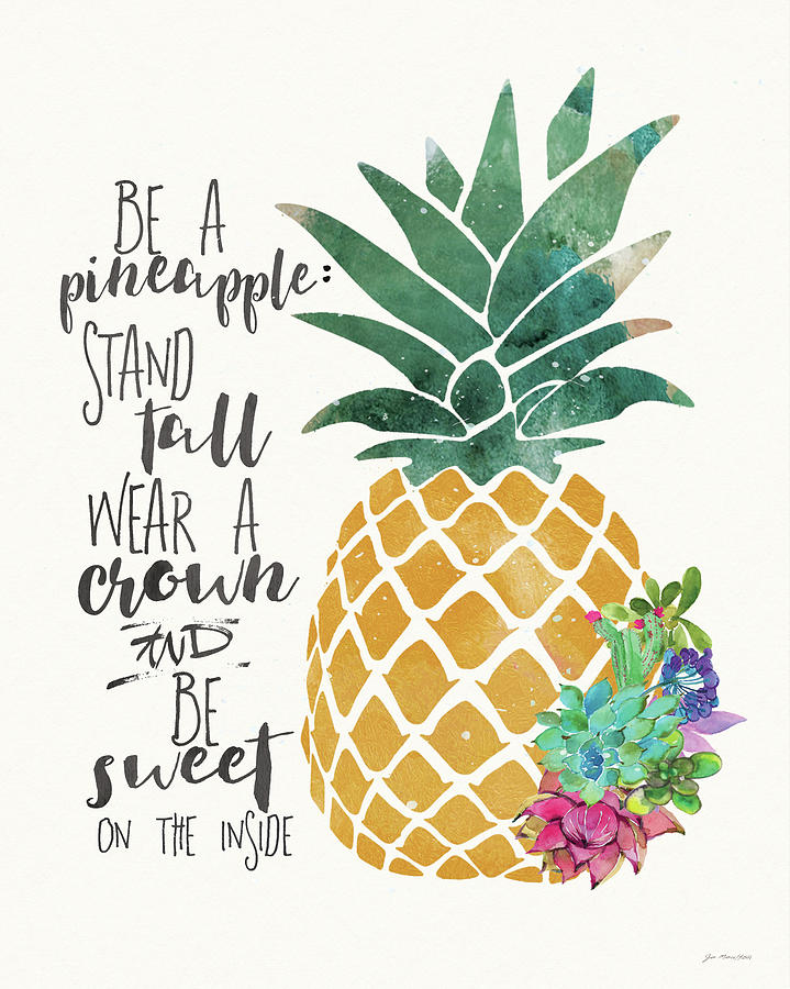 Be A Pineapple Painting by Jo Moulton - Fine Art America