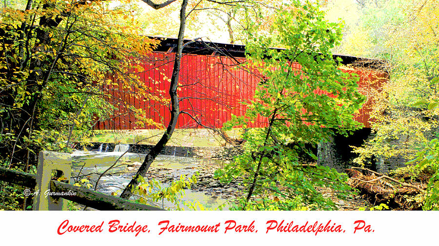 Covered Bridge in Autumn Fairmount Park Philadelphia #1 Digital Art by A Macarthur Gurmankin