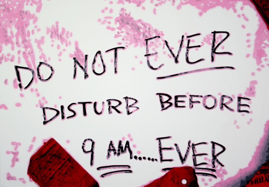 Do Not EVER Disturb #1 Painting by Luis Ludzska