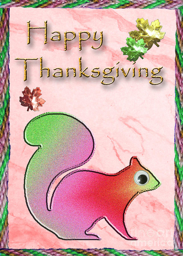 Thanksgiving Digital Art - Happy Thanksgiving Squirrel #1 by Jeanette K
