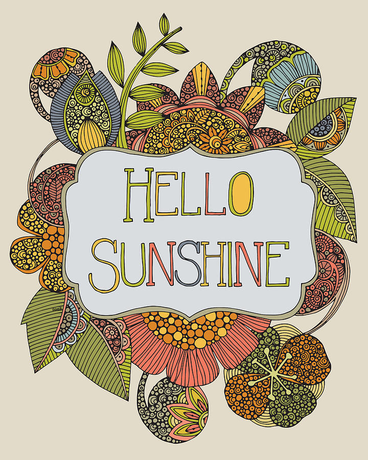 Inspirational Photograph - Hello Sunshine #1 by Valentina