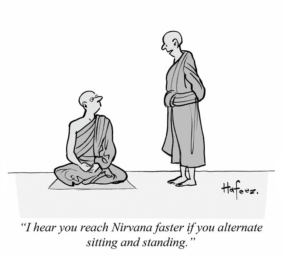 I Hear You Reach Nirvana Faster If You Alternate Drawing by Kaamran Hafeez