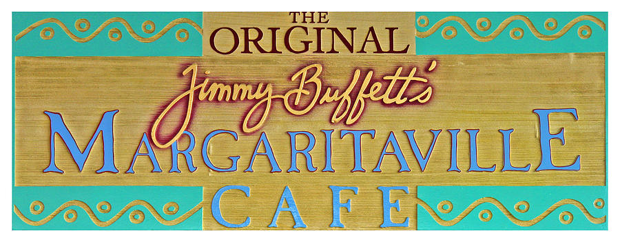 Jimmy Buffett Photograph - Jimmy Buffetts Margaritaville Cafe Sign The Original by John Stephens Jimmy Buffett Photograph - Jimmy Buffetts Margaritaville Cafe Sign The Original by John Stephens