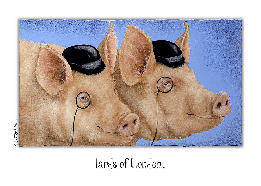 Pig Painting - lards of London... #2 by Will Bullas