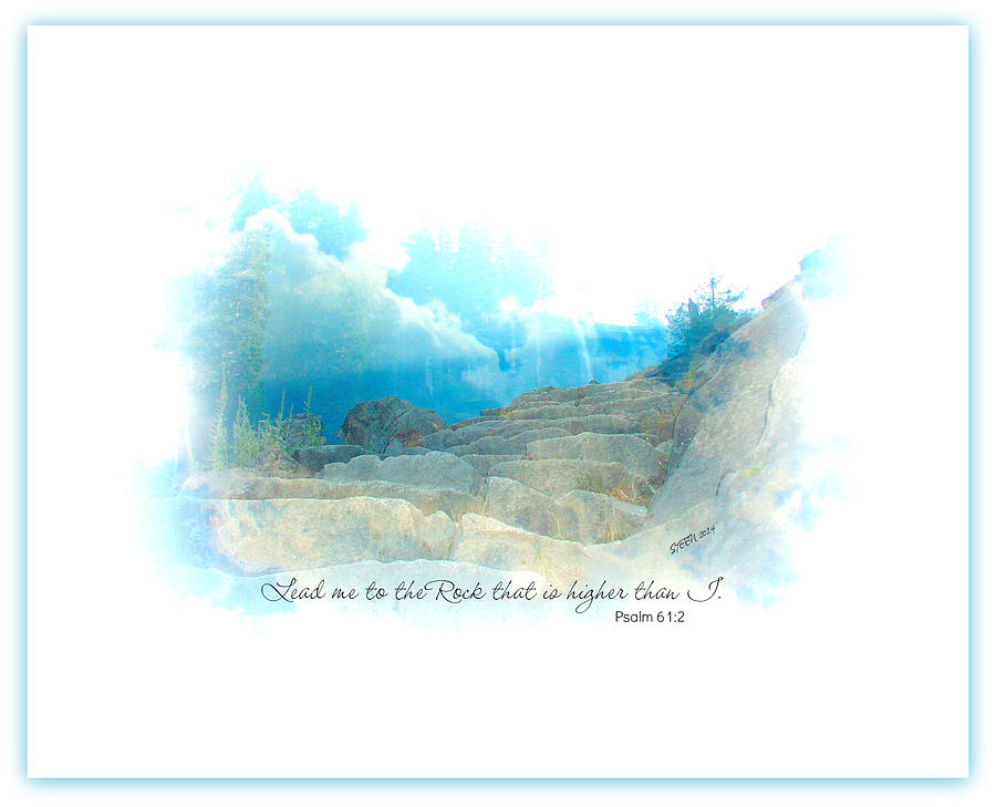 Lead Me To The Rock That Is Higher Than I #1 Digital Art by Christine Nichols