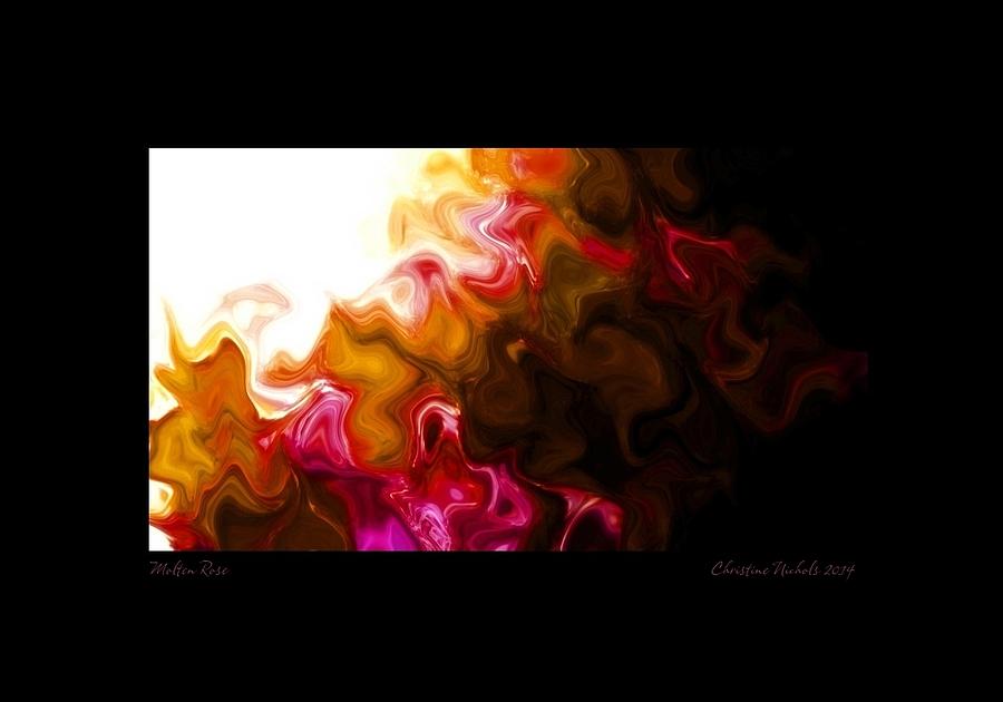 Molten Rose #2 Digital Art by Christine Nichols