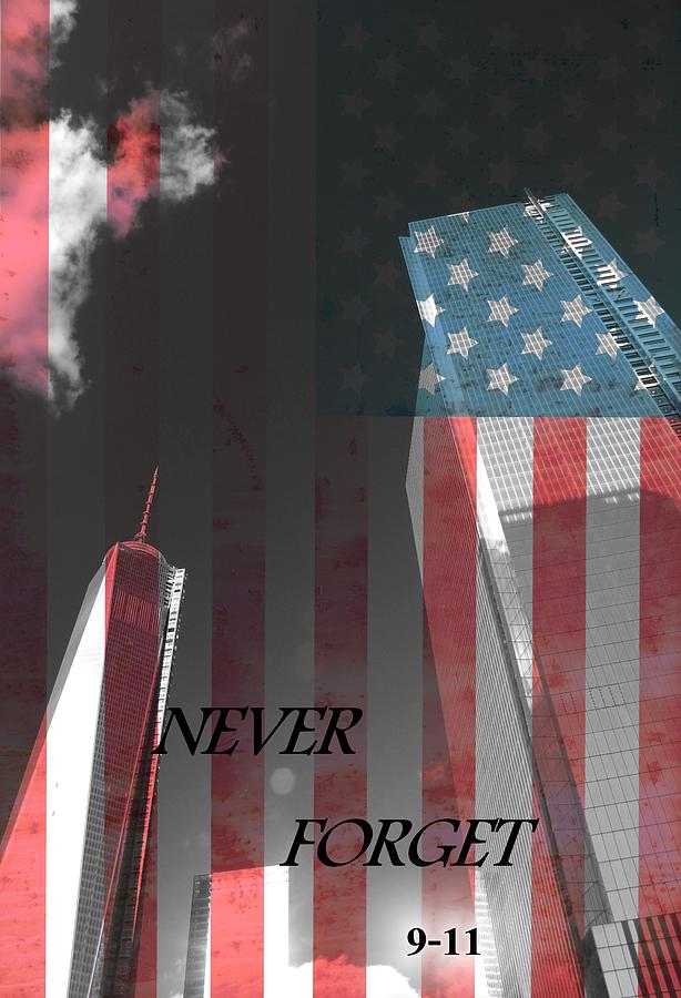 Never Forget Photograph - Never Forget by Dan Sproul Never Forget Photograph - Never Forget by Dan Sproul