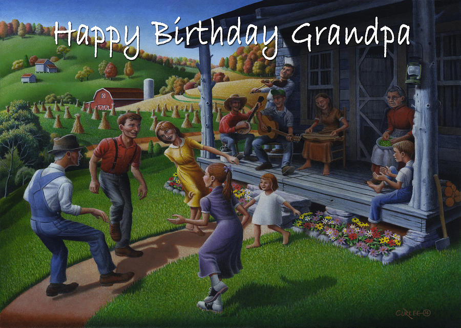 Happy Birthday Grandpa Painting - No 23 Happy Birthday Grandpa Greeting Card by Walt Curlee Happy Birthday Grandpa Painting - No 23 Happy Birthday Grandpa Greeting Card by Walt Curlee