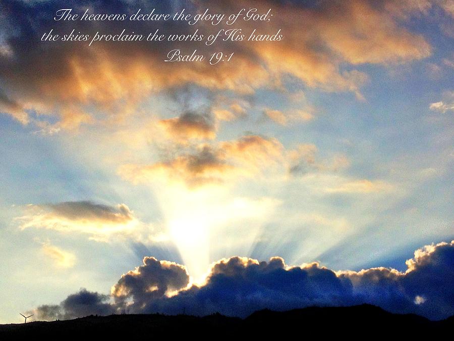 VERSE OF THE DAY The heavens declare the glory of God; the skies proclaim  the work of his hands. Day after day they…