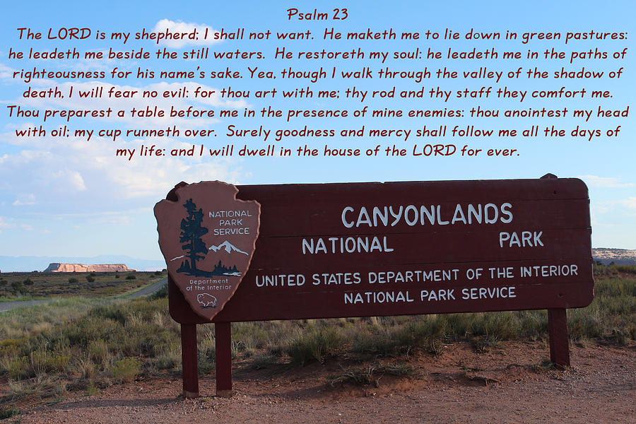 Inspirational Photograph - Psalm 23 Canyonlands N P #2 by Nelson Skinner