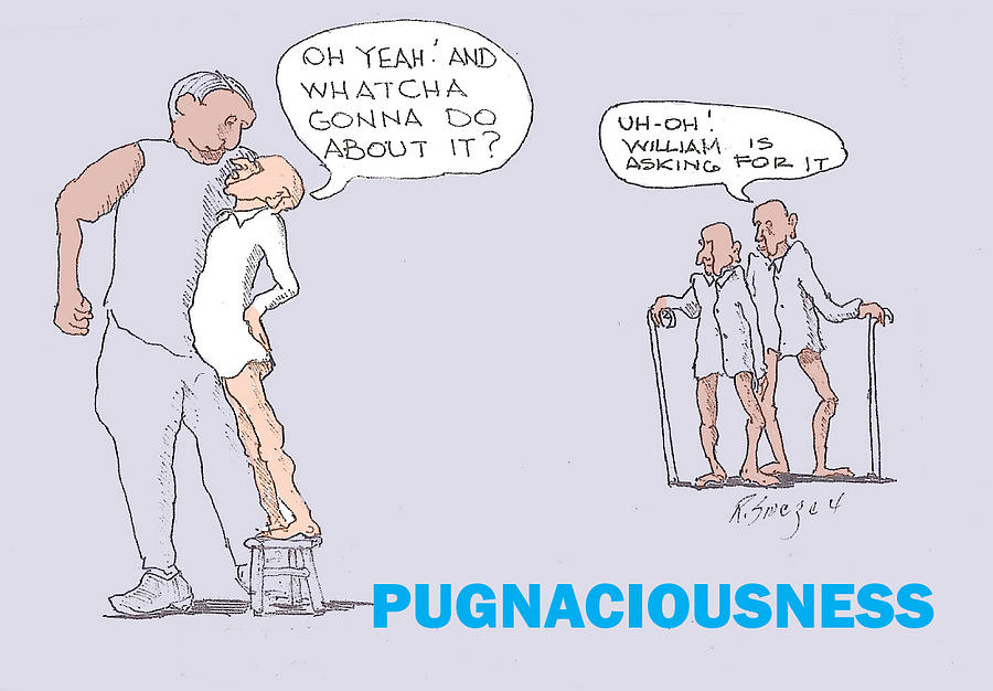 Pugnaciousness Drawing by Roger Swezey