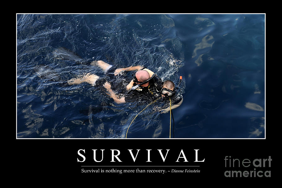 Survival Inspirational Quote #1 Photograph by Stocktrek Images
