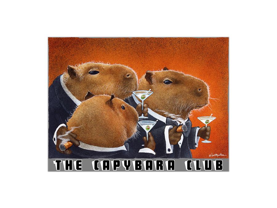 Will Bullas Painting - The Capybara Club... by Will Bullas