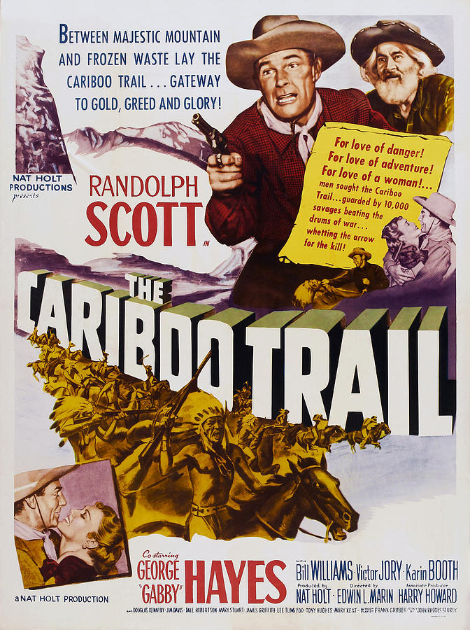 The Cariboo Trail, Us Poster, Top #1 Photograph by Everett